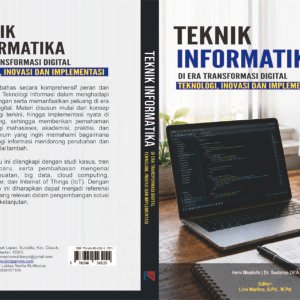 Teknik Informatika di Era Transformasi Digital: Teknologi, Inovasi, dan Implementasi